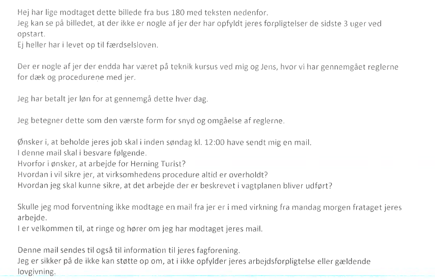 Ronny Gasbjerg skrev ud til de otte chauffører, der kørte bus 180 og forlangte en undskyldning. Ellers ville de blive fyret.