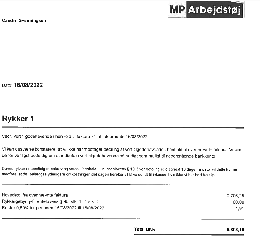 MP Arbejdstøj sendte 1. rykker dagen efter, at firmaet havde krævet 9.700 kroner i betaling fra Carsten Svenningsen. 